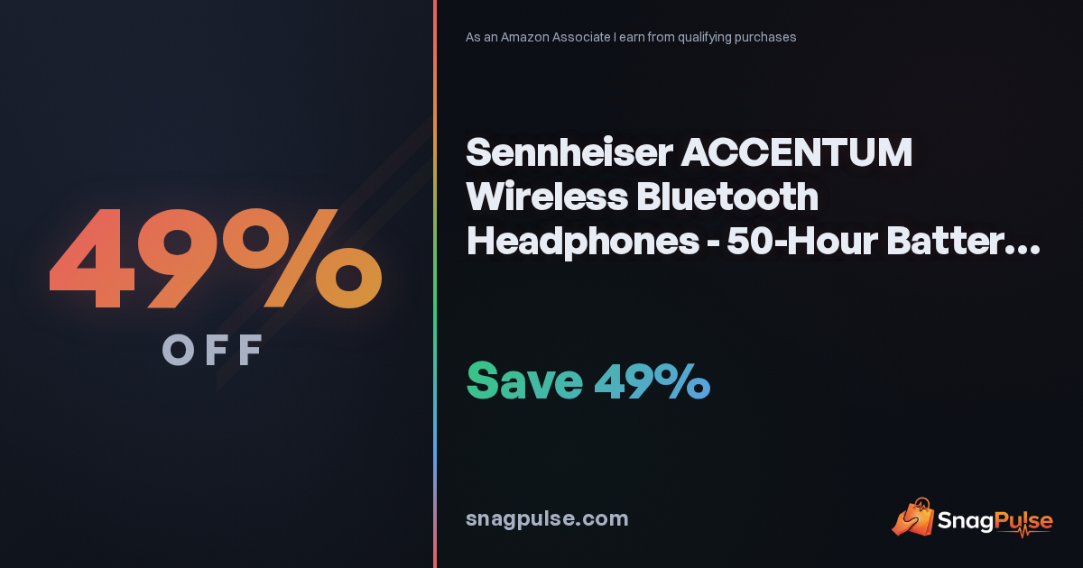 Sennheiser ACCENTUM Wireless Deal: 49% Off